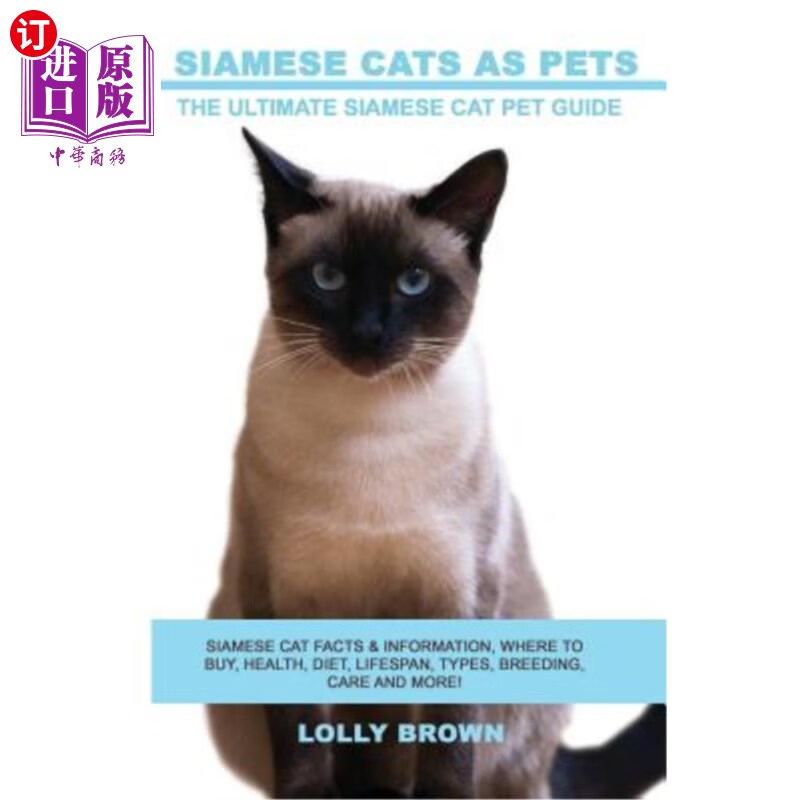 海外直订siamese cats as pets: siamese cat facts & information