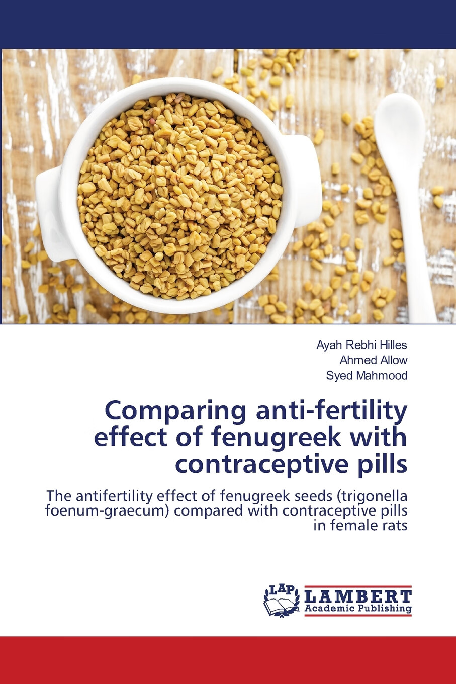【预售 按需印刷】comparing anti-fertility effect of fenugreek