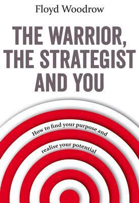 预订 the warrior, the strategist and you: how to find your