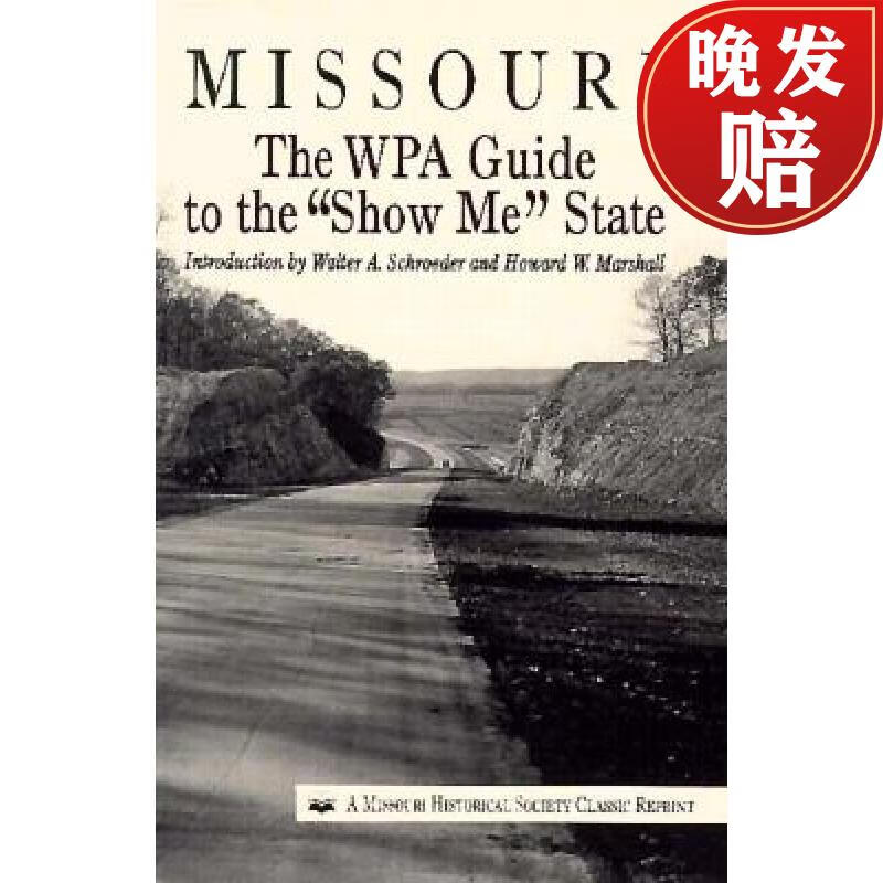 预订 missouri: the wpa guide to the show me state