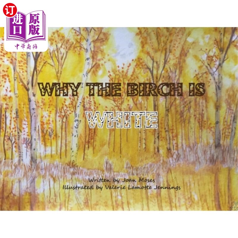 海外直订why the birch is white 为什么桦树是白色的