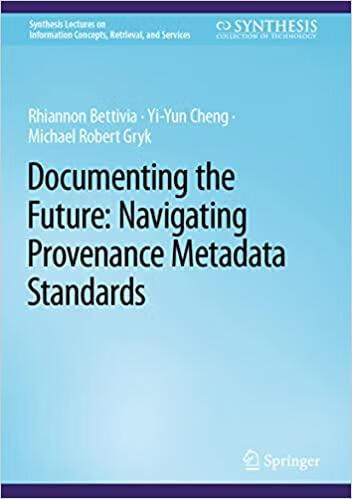 预订 documenting the future: navigating provenance metadata