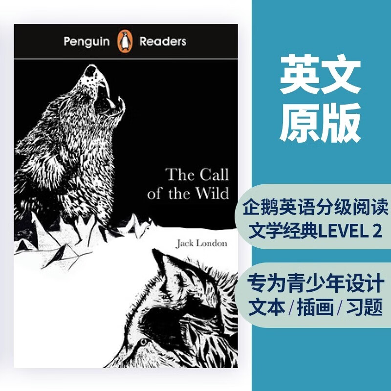 企鹅英语分级阅读 Penguin Readers Level starter 1 2 3 4 5 6 7 英文原版企鹅兰登ELT儿童经典插图故事书青少年文学语言学习书籍 【Level 2：野性的呼唤】