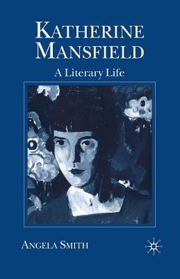 预订 katherine mansfield: a literary life