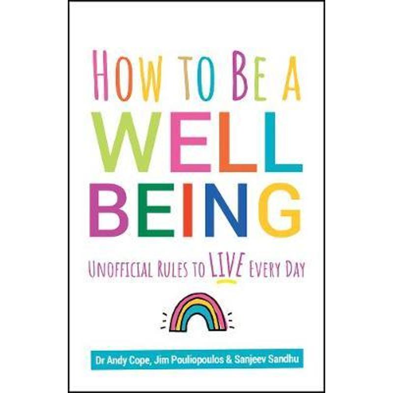 预订how to be a well being:unofficial rules to live every day