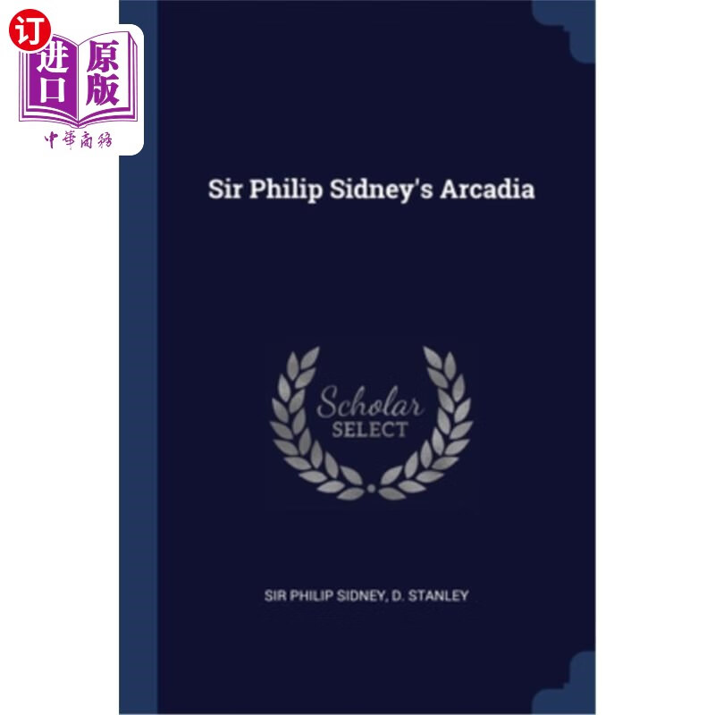 海外直订sir philip sidneys arcadia 菲利普·西德尼爵士的阿卡迪亚