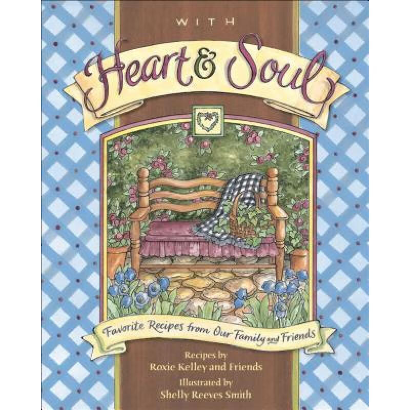 预订 With Heart and Soul: Favorite Recipes from O...