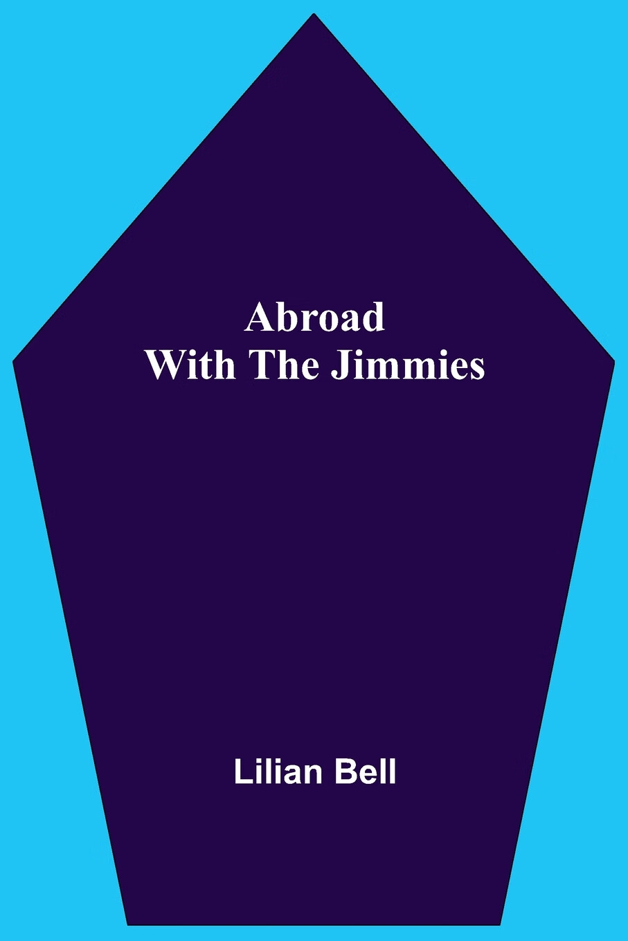 【预售按需印刷】abroad with the jimmies