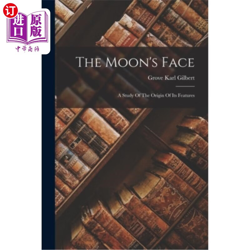 海外直订the moons face: a study of the origin of its features