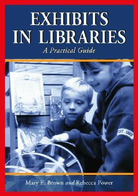 预订 exhibits in libraries: a practical guide