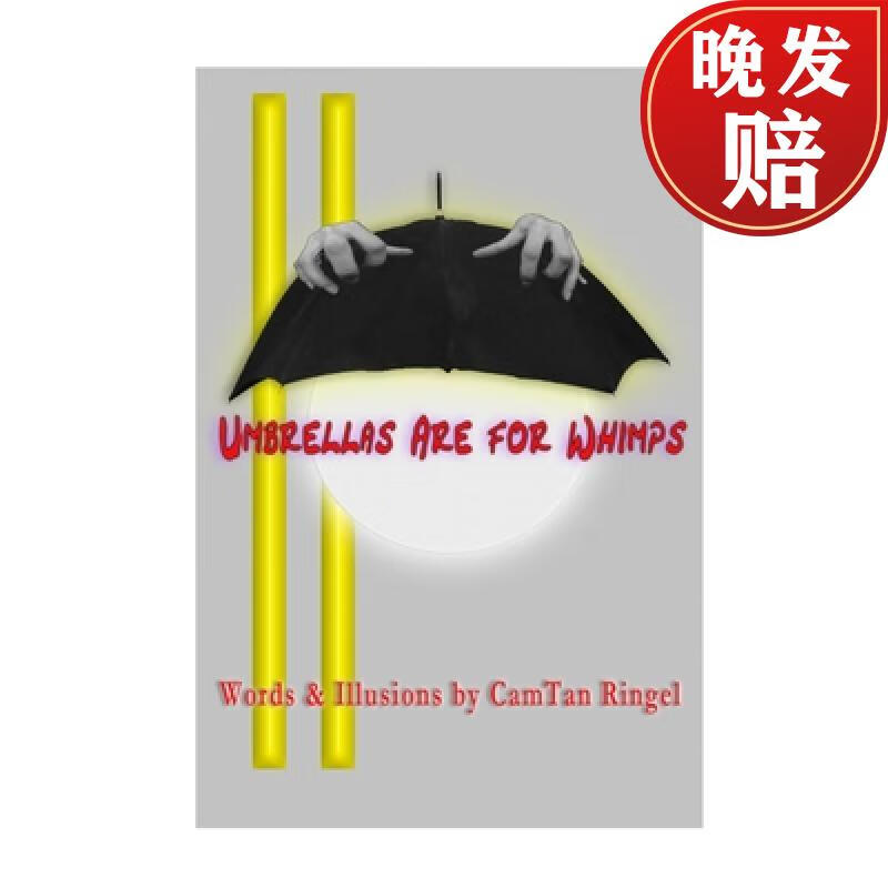 【4周达】umbrellas are for whimps words & illusions by camtan