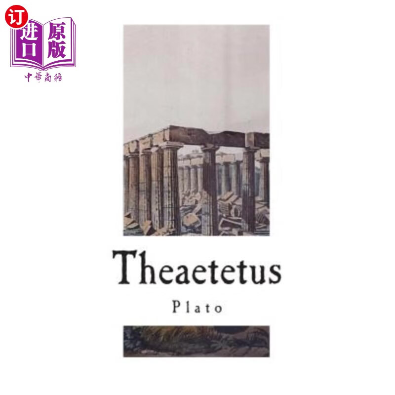 海外直订Theaetetus: A Socratic Dialogue 《Theaetetus:苏格拉底对话录