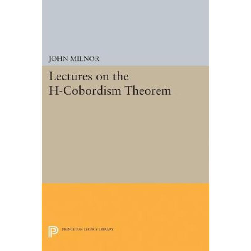 现货 H-配边定理讲义 Lectures on the H-Cobordism Theorem