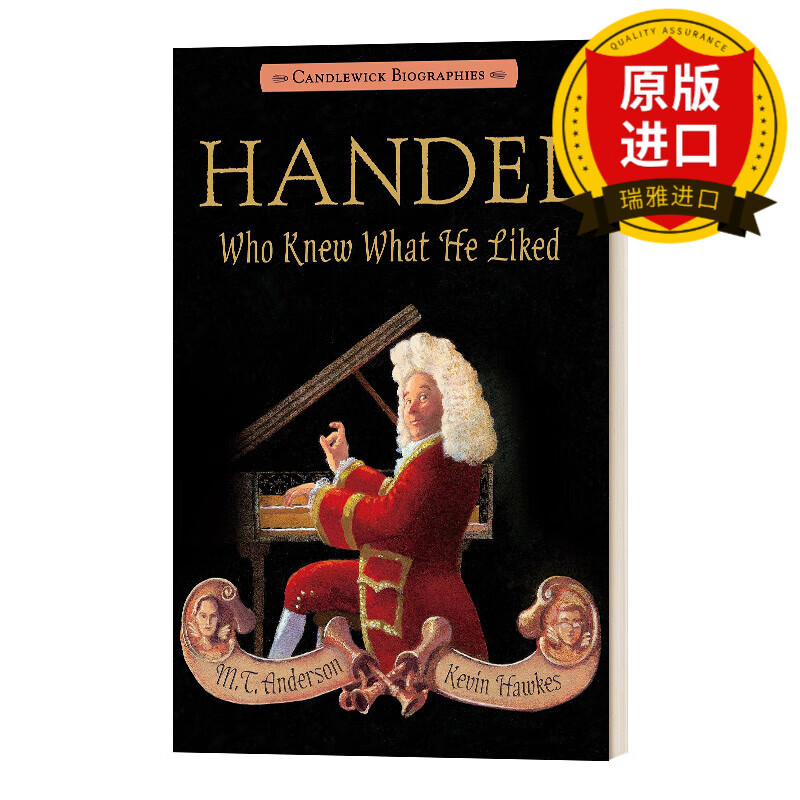 handel, who knew what he liked: candlewick biographies 韩德尔,谁