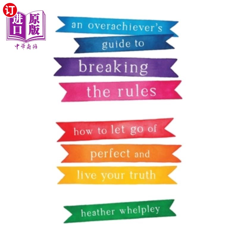 海外直订an overachievers guide to breaking the rules: how to