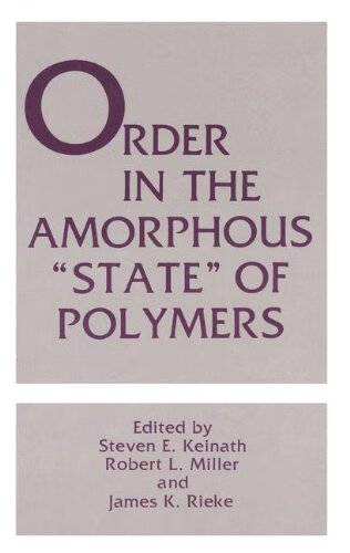 预订 order in the amorphous "state" of polymers