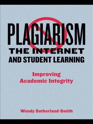 预订 plagiarism, the internet, and student learning: improving a