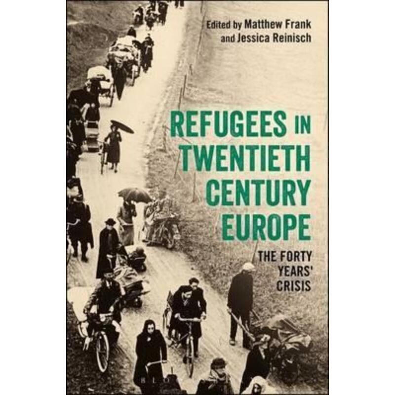预订refugees in europe, 1919-1959:a forty years crisis?