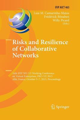 预订 risks and resilience of collaborative networks: 16th ifip