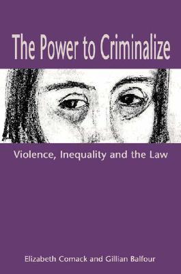 预订 the power to criminalize: violence, inequality