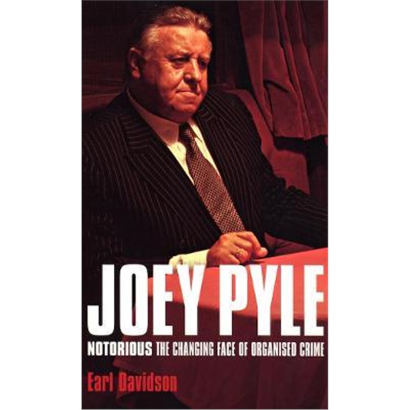预订joey pyle: notorious - the changing face of organised crime