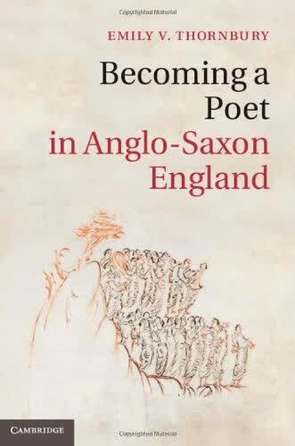 预订 Becoming a Poet in Anglo-Saxon England