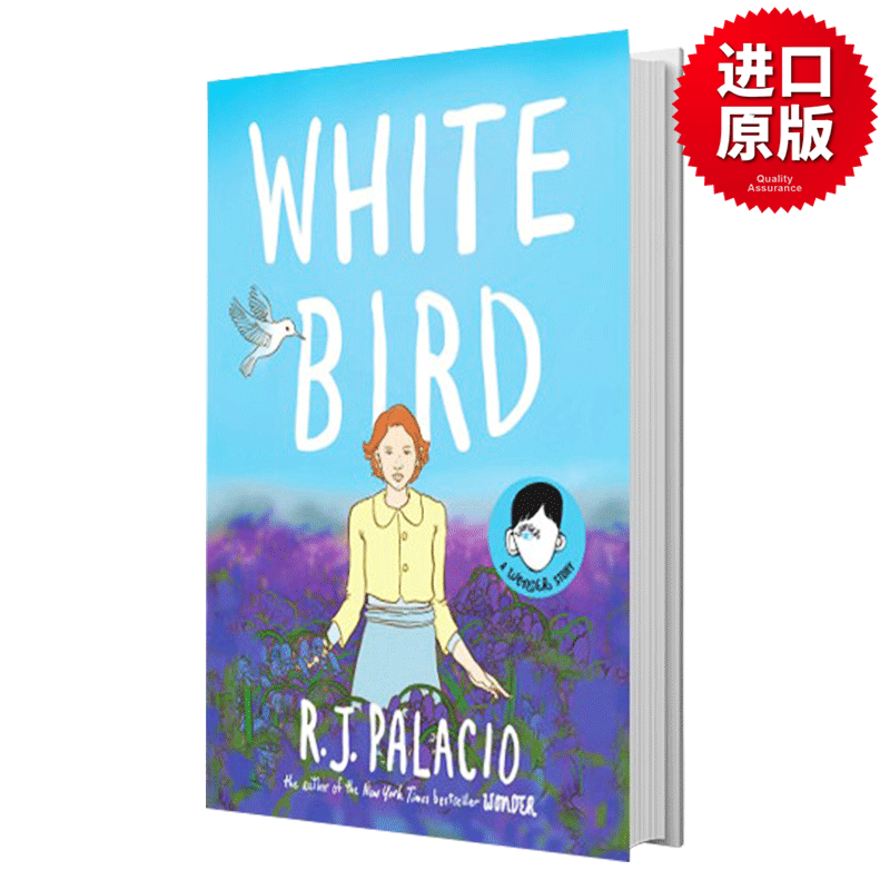 白鸟 英文原版漫画小说 精装版 奇迹男孩作者新作 White Bird A Wonder Story 儿童励志文学读物小说 R.J. Palacio