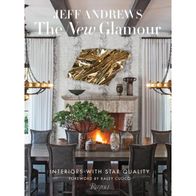 The New Glamour: Interiors with Star Quality