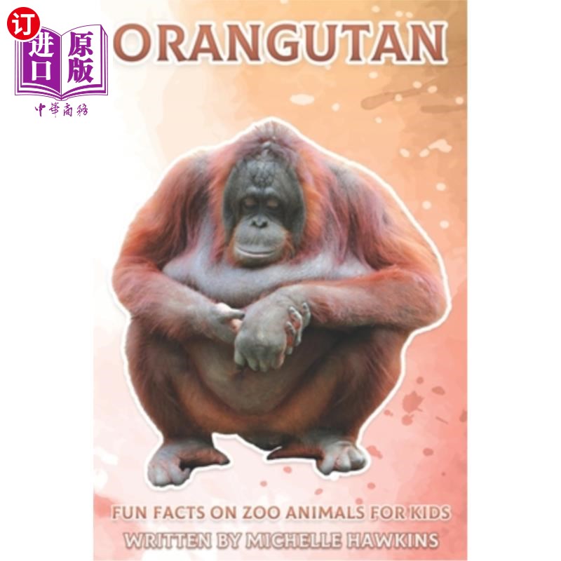 海外直订orangutan: fun facts on zoo animals for kids #47 猩猩