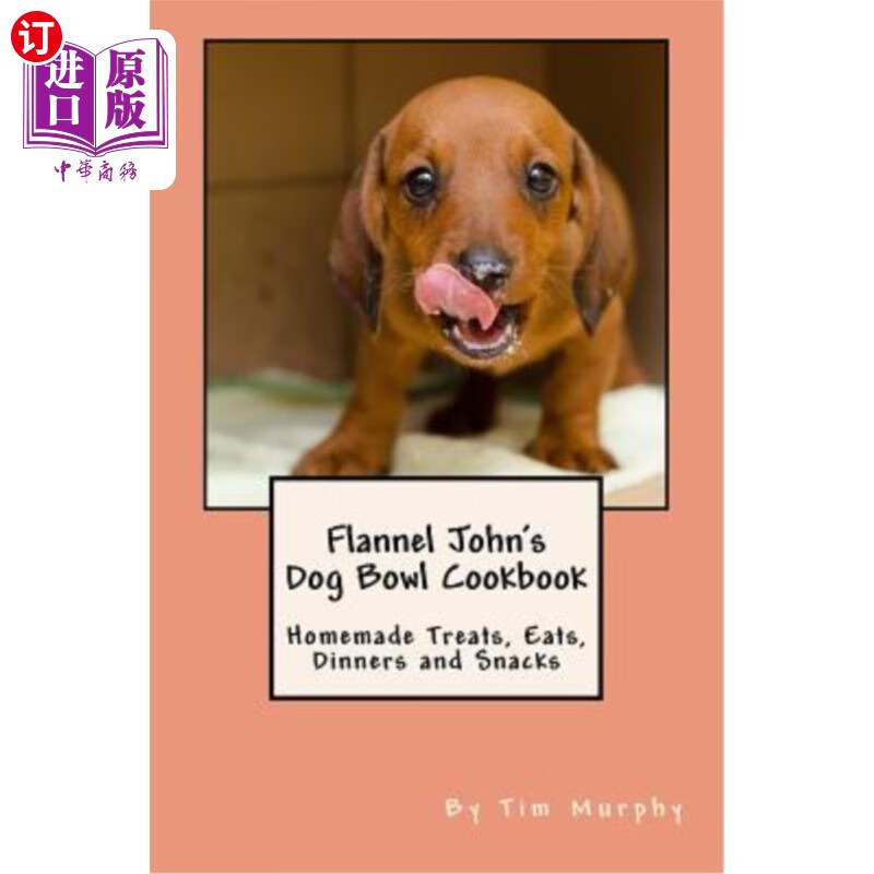 homemade treats, eats, dinners and s 法兰绒约翰的狗碗烹饪书