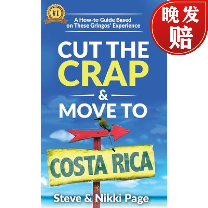 【4周达】cut the crap & move to costa rica: a how-to guide based