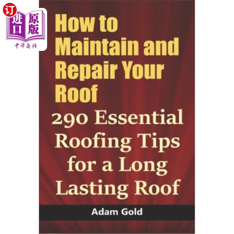 海外直订how to maintain and repair your roof: 290 essential