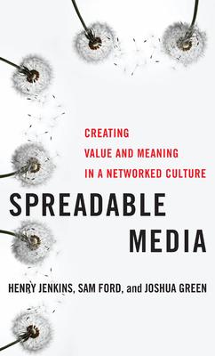 预订spreadable media: creating value and meaning in a networked