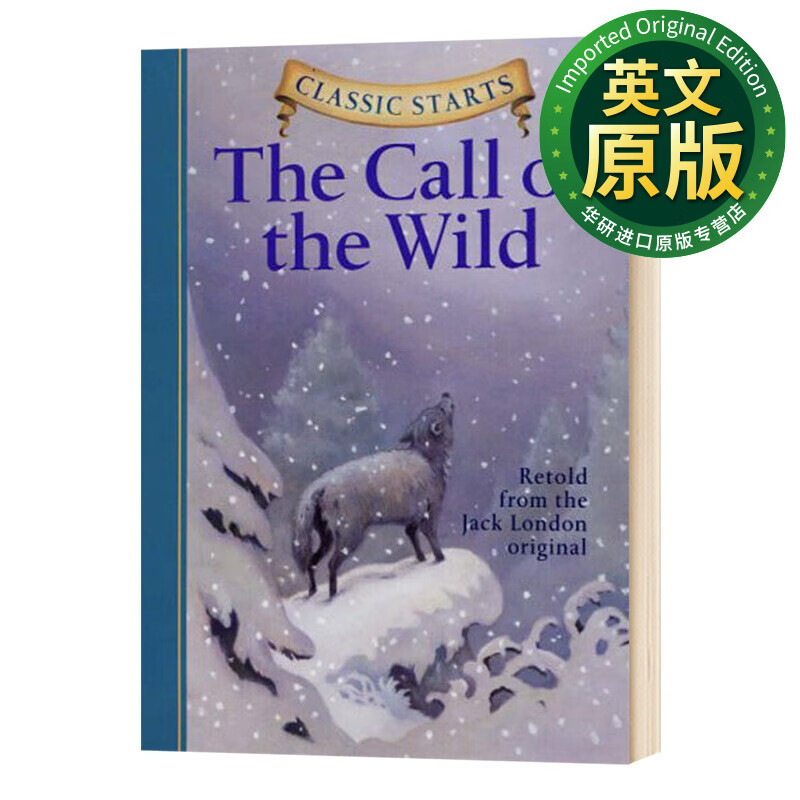 开始读经典 野性的呼唤 英文原版 Classic Starts The Call of the Wild 精装 英文版儿童文学小说 世界名著读本 进口原版英语书籍