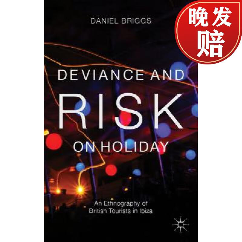 【4周达】deviance and risk on holiday: an ethnography of british