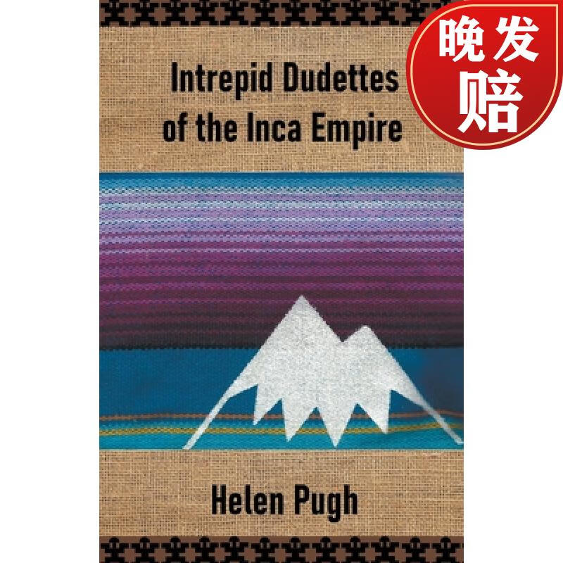 【4周达】intrepid dudettes of the inca empire