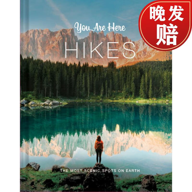 you are here: hikes: the most scenic spots on earth