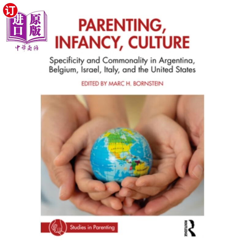 海外直订parenting, infancy, culture: specificity and commonality