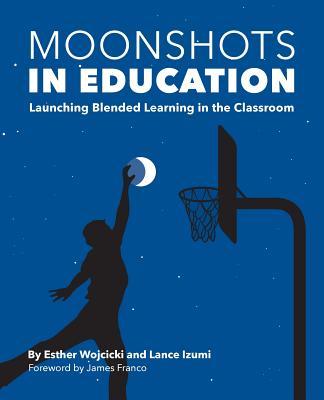 预订 moonshots in education: launching blended learn