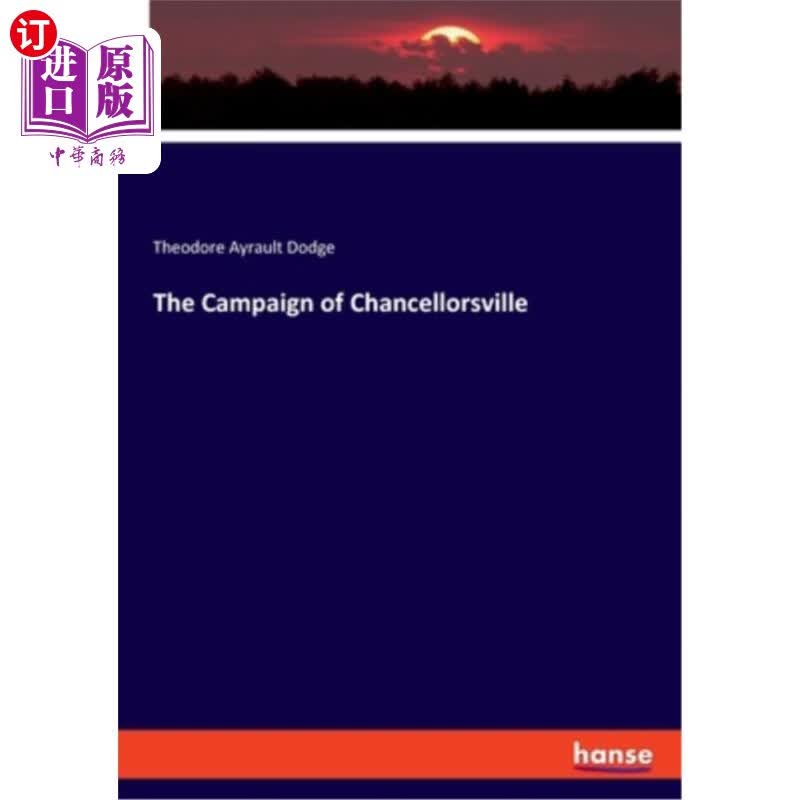 【中商海外直订】the campaign of chancellorsville