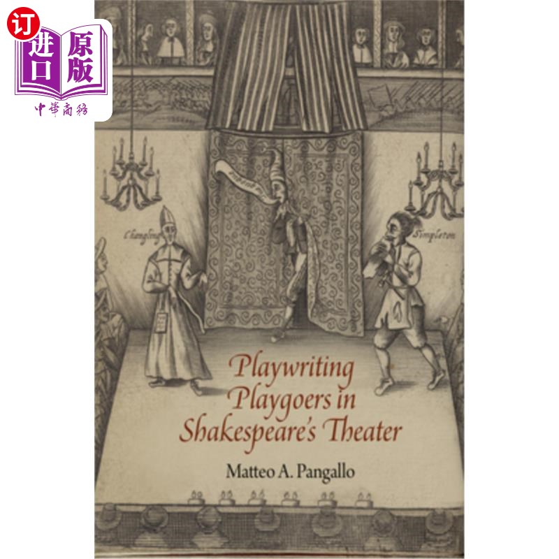 海外直订playwriting playgoers in shakespeares theater 剧作家