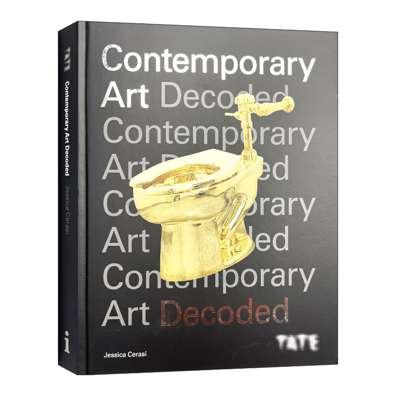 tate: contemporary art decoded 英文版 泰特美术馆 现代艺术解码