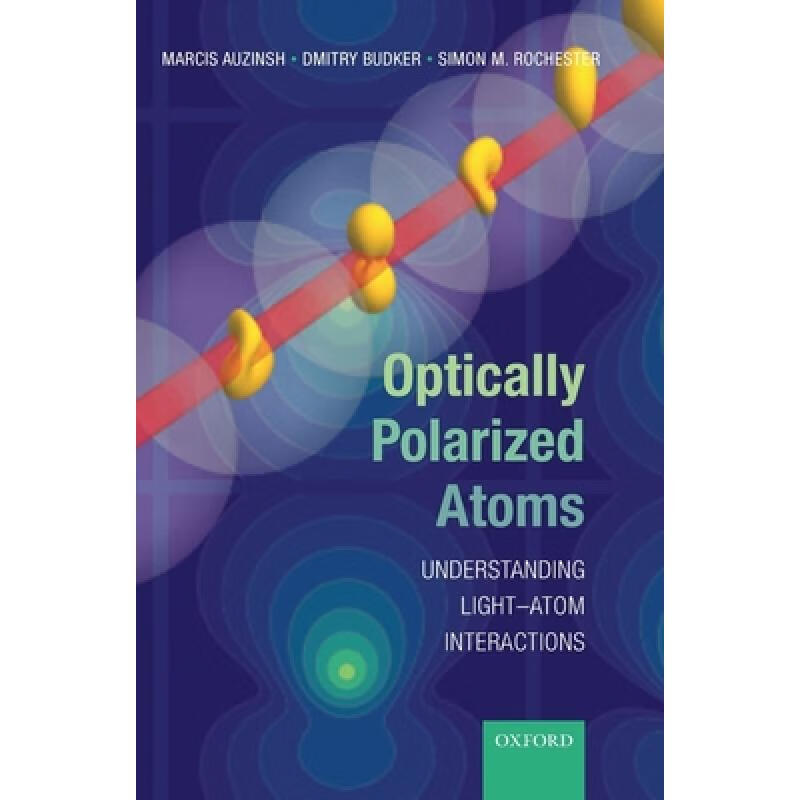 预订 Optically Polarized Atoms: Understanding Lig...