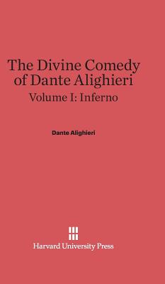The Divine Comedy of Dante Alighieri, Volume I