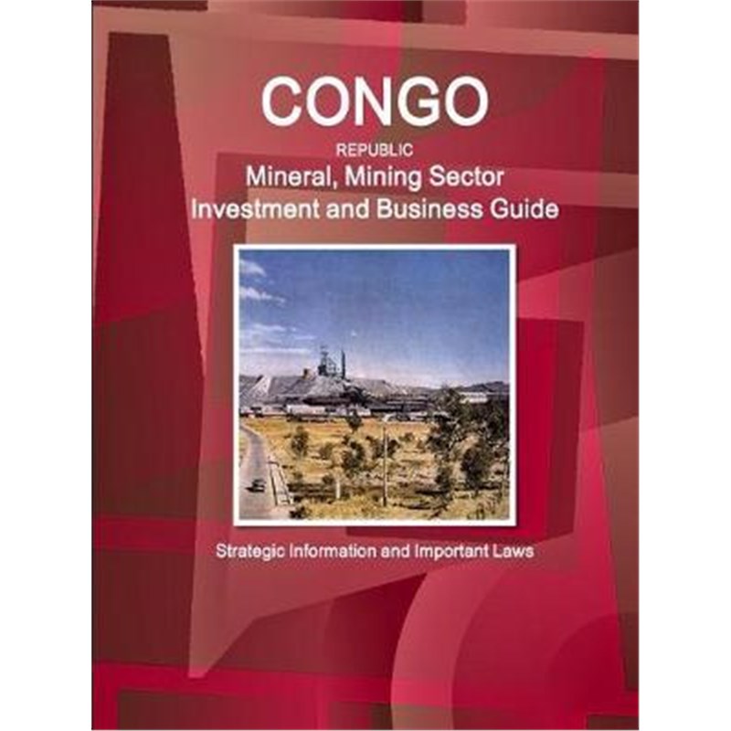 预订congo republic mineral, mining sector investment and