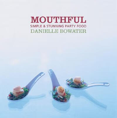 预订mouthful: simple & stunning party food