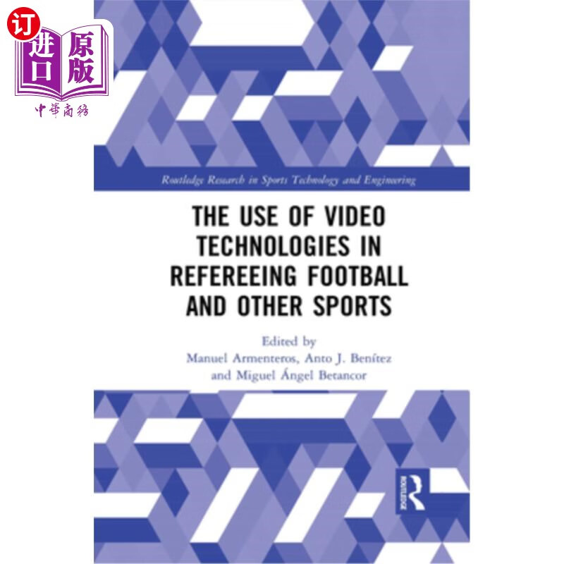 海外直订the use of video technologies in refereeing football and