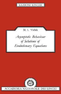 预订 Asymptotic Behaviour of Solutions of Evolutionary Equations