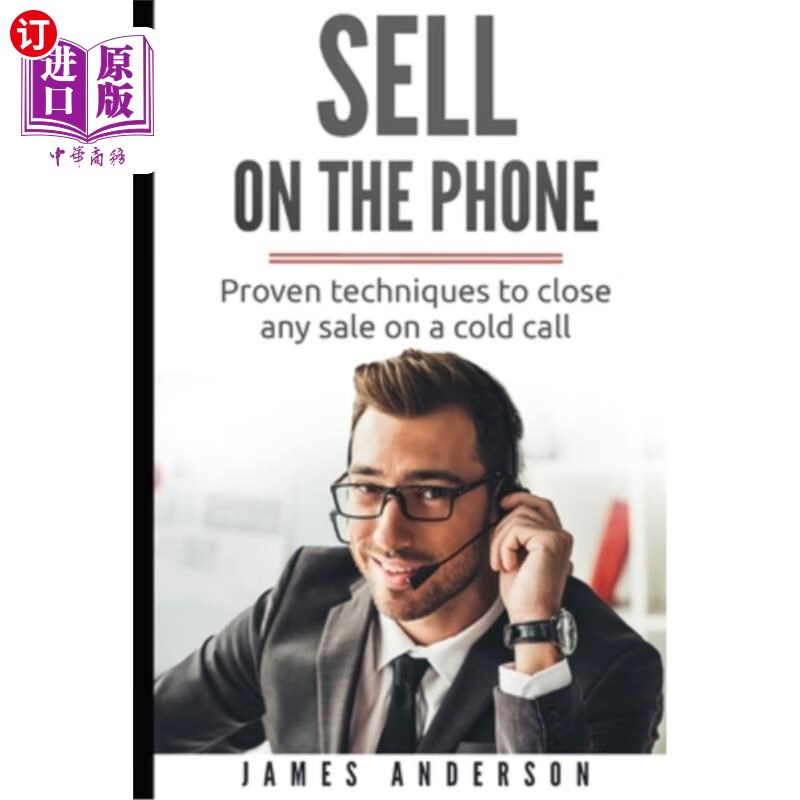 海外直订sell on the phone: proven techniques to close any sale