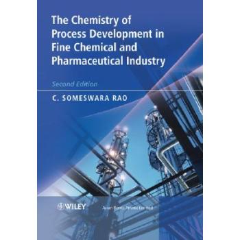 预订 the chemistry of process development in fine chemical and